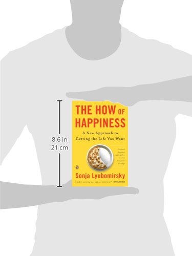 The How of Happiness: A New Approach to Getting the Life You Want