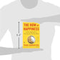 The How of Happiness: A New Approach to Getting the Life You Want
