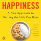 The How of Happiness: A New Approach to Getting the Life You Want